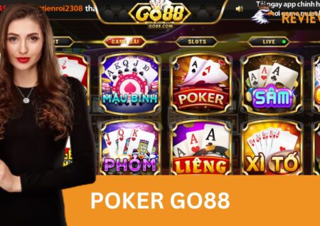 Poker Go88 – Game Bài Trí Tuệ Hàng Đầu Ai Cũng Muốn Thử